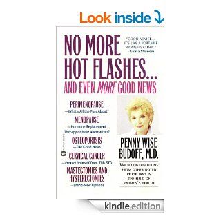 No More Hot FlashesAnd Even More Good News eBook Penny Wise Budoff Kindle Store