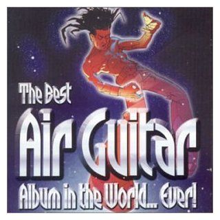 Best Air Guitar Album in the World Ever Music