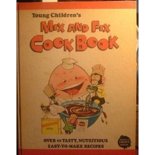 Young Children's Mix and Fix Cook Book None Books