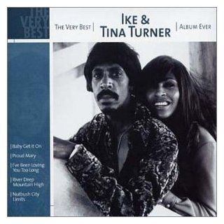 The Very Best Ike & Tina Turner Album Ever Music