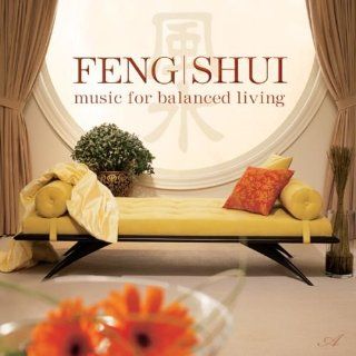 Feng Shui  Music for Balanced Living Music