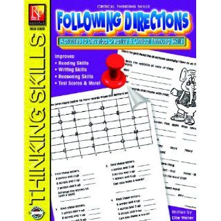 Following Directions Activities to Develop Creative & Critical Thinking Skills Ellie Weiler 0015617566603 Books