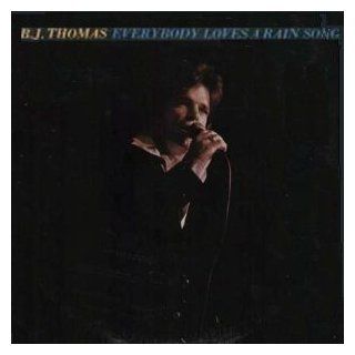 B.J. Thomas Everybody Loves A Rain Song Music