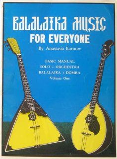 Balalaika music for everyone Anastasia Karnow Books