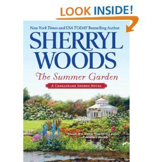 The Summer Garden (A Chesapeake Shores Novel)   Kindle edition by Sherryl Woods. Literature & Fiction Kindle eBooks @ .