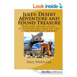 Jules Desert Adventure and Found Treasure   Kindle edition by Paul Wertlake. Children Kindle eBooks @ .
