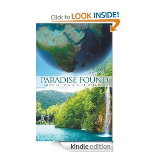 Paradise Found eBook Anipe Steeven K. V Premajyothi Kindle Store