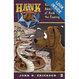 The Further Adventures of Hank the Cowdog John R. Erickson, Gerald L Holmes 9781591881025 Books