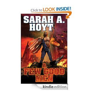 A Few Good Men (Darkship Book 3)   Kindle edition by Sarah Hoyt. Science Fiction & Fantasy Kindle eBooks @ .