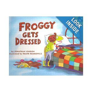 Froggy Gets Dressed (9780140954098) Jonathan London, Frank Remkiewicz Books