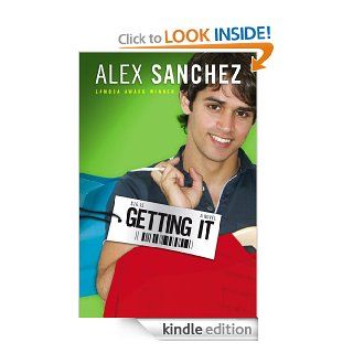 Getting It eBook Alex Sanchez Kindle Store