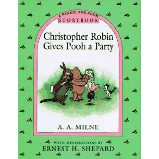 Christopher Robin Gives Pooh a Party Storybook (Winnie the Pooh) A. A. Milne 9780525451440 Books