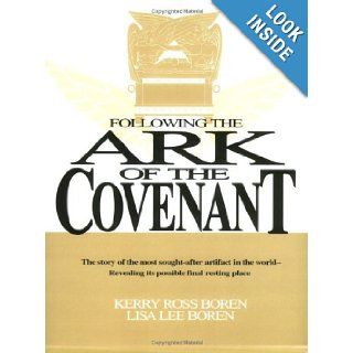 Following the Ark of the Covenant Kerry Ross Boren, Lisa Lee Boren 0926575749307 Books