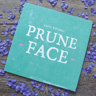 'prune face' birthday card by zoe brennan