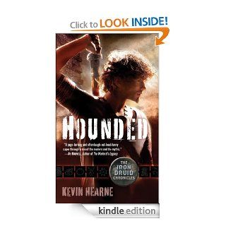 Hounded (with two bonus short stories) The Iron Druid Chronicles, Book One   Kindle edition by Kevin Hearne. Literature & Fiction Kindle eBooks @ .