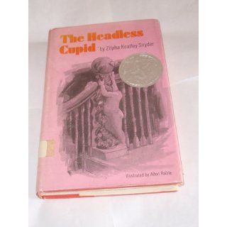 The Headless Cupid Zilpha Keatley Snyder, Alton Raible Books