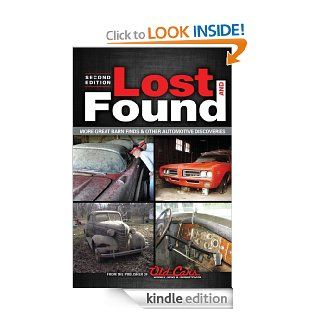 Lost and Found More Great Barn Finds & Other Automotive Discoveries eBook the Publisher of Old Cars Weekly Kindle Store