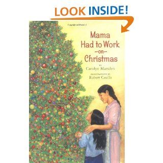Mama Had to Work on Christmas Carolyn Marsden 9780670036356 Books