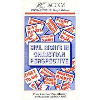 Civil Rights in Christian Perspective Pornography, Race, Political and Social Action Greg L. Bahnsen Books