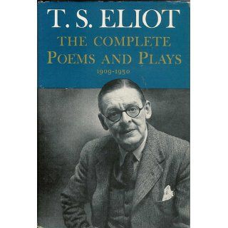 The Complete Poems and Plays T S Eliot Books