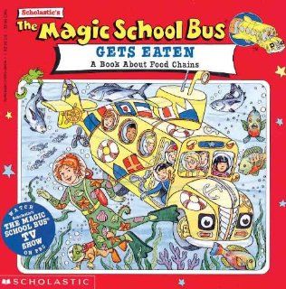 The Magic School Bus Gets Eaten (Turtleback School & Library Binding Edition) Patricia Relf, Carolyn Bracken 9780785775300 Books