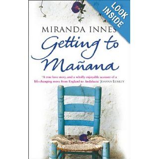 Getting to Manana Miranda Innes 9780552770989 Books