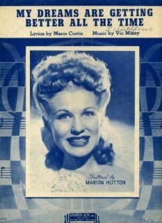 My Dreams Are Getting Better All the Time Vintage 1944 Sheet Music Featured by Marion Hutton  Prints  