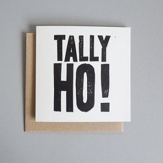 'tally ho' hand printed goodbye card by knockout