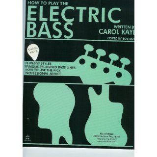 How To Play The Electric Bass book and CD set by Carol Kaye (First classic bass book by Carol Kaye, changed the name of Fender Bass to "Electric Bass", Taught 1, 000s of bass players, giving them great lines to create bass lines from for their gi