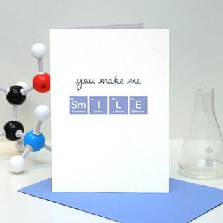 'you make me smile' periodic table card by geek cards for the love of geek