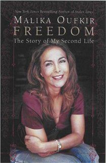 Freedom The Story of My Second Life Malika Oufkir Books