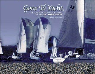 Gone to Yacht (9781894372442) Herman Sullivan MD Books