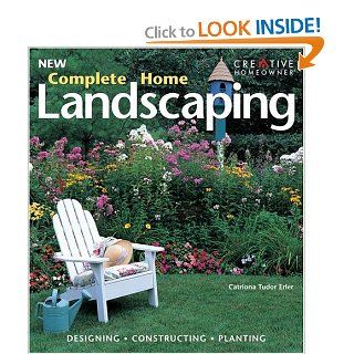 New Complete Home Landscaping Ms. Catriona Tudor Erler, Various 9781580111829 Books