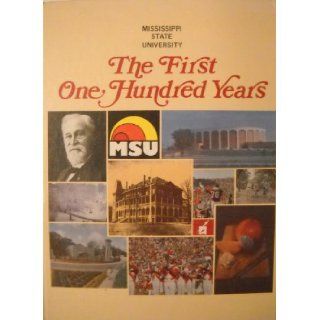 Mississippi State University The First One Hundred Years Lin H. Wright Books