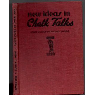 New Ideas for Chalk Talks John T. Lemos, Michael Angelo Books