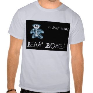 Bear Bones , X  ray Teddy Shirts