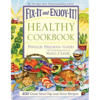 It and Enjoy It Healthy Cookbook 400 Great Stove top and Oven Recipes