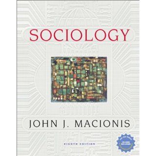 Sociology (8th Edition) (9780130184955) John J. MacIonis Books