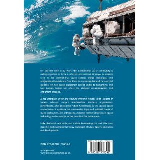 Space Enterprise Living and Working Offworld in the 21st Century (Springer Praxis Books / Space Exploration) Phillip Harris 9780387776392 Books