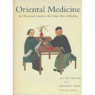 Oriental Medicine Jan Van Alphen, Mark De Fraeye, Anthony Aris, Jan Van Alphen 9781570621758 Books