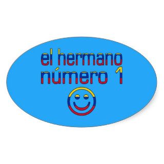 El Hermano Número 1   Number 1 Brother Venezuelan Sticker