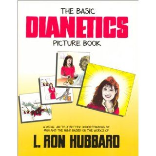 The Basic Dianetics Picture Book 9780884047278 Books