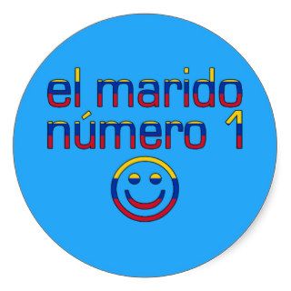 El Marido Número 1   Number 1 Husband in Venezuela Round Stickers