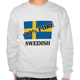 100 Percent SWEDISH Sweatshirt