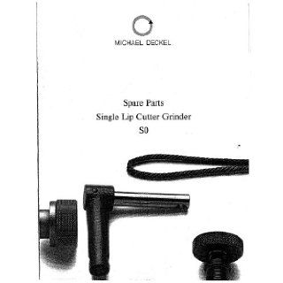 Deckel SO Single Lip Cutter Grinder Parts Manual Deckel Books