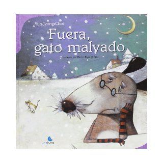 Fuera, gato malvado (Spanish Edition) Jun Jeong Choi 9788493755751 Books