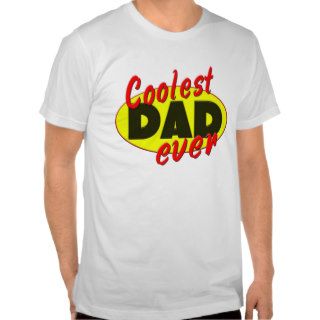 Coolest Dad T shirts
