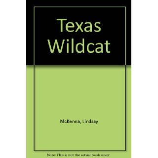 Texas Wildcat (Silhouette Desire, No 184) Lindsay McKenna 9780671474386 Books