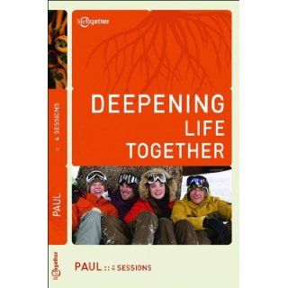 Paul (Deepening Life Together) Lifetogether Books