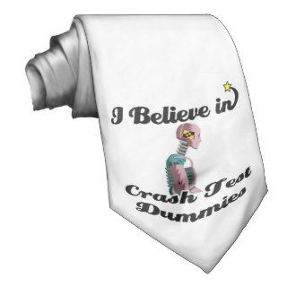 i believe in crash test dummies neck ties